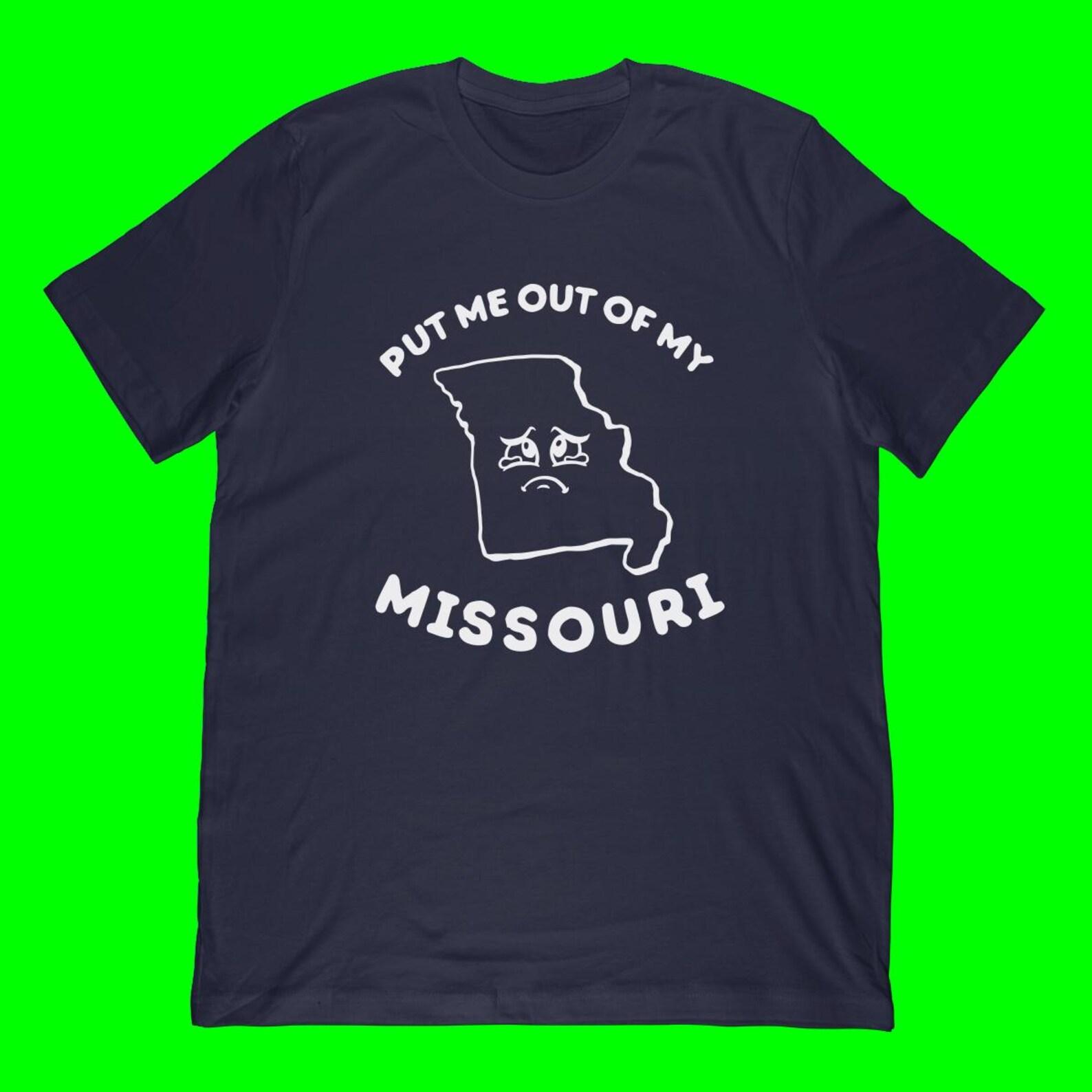 Missouri T-Shirt | Funny Pun Shirt, Sad State Graphic Apparel S