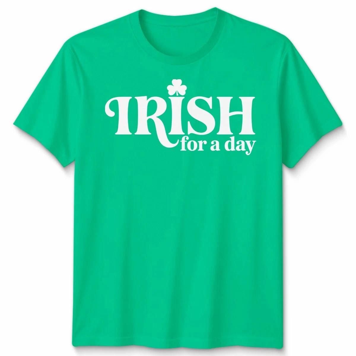 St Patricks Day Irish For A Day Festival Drinking Paddy Unisex Tshirt 4XL