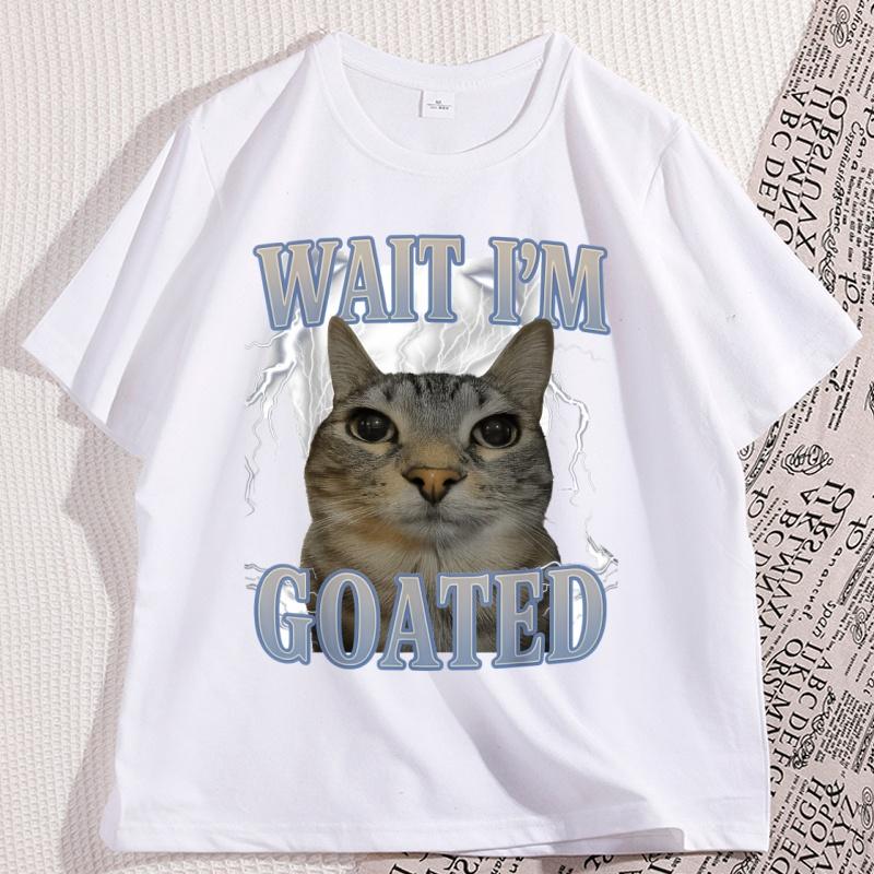 Warte, ICH bin Goated Katze Alberne Katze Meme T-Shirt Herren Damen Baumwolle Kurzarm T-Shirt Rundhals Locker Basic Katzenliebhaber T-Shirt Oberteile