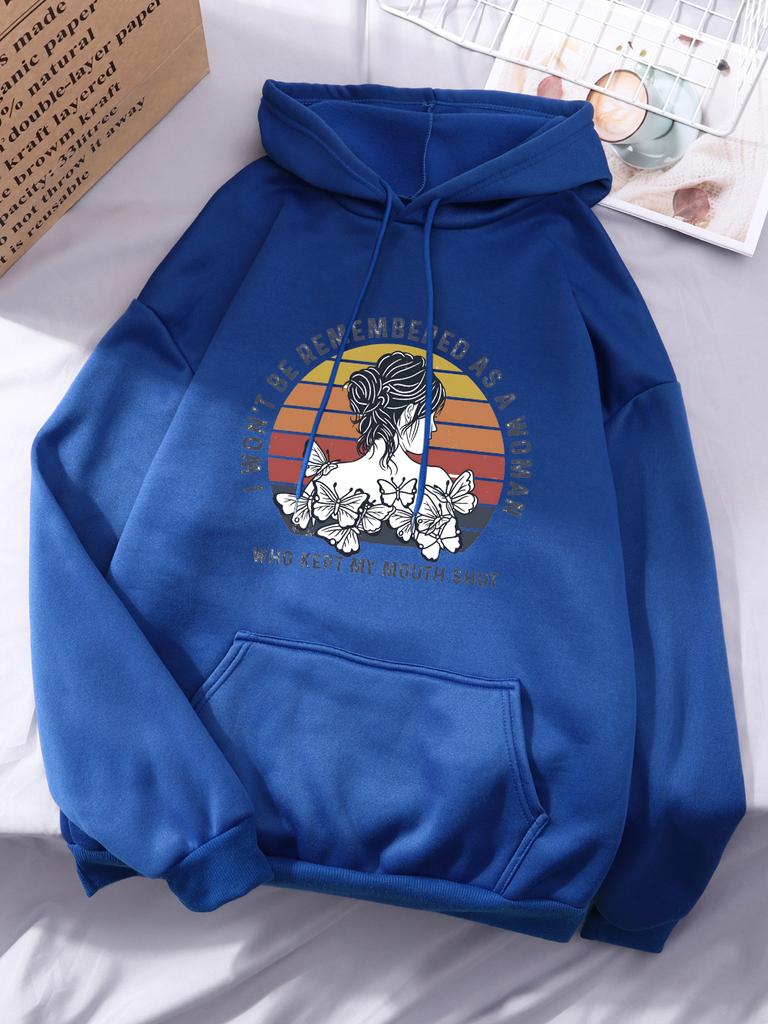 I Won'T Be Remembered As A Woman Print Hoodies Women Casual Pocket Hoody Winter Fleece Warm Tops Basics Sporty Womans Clothes