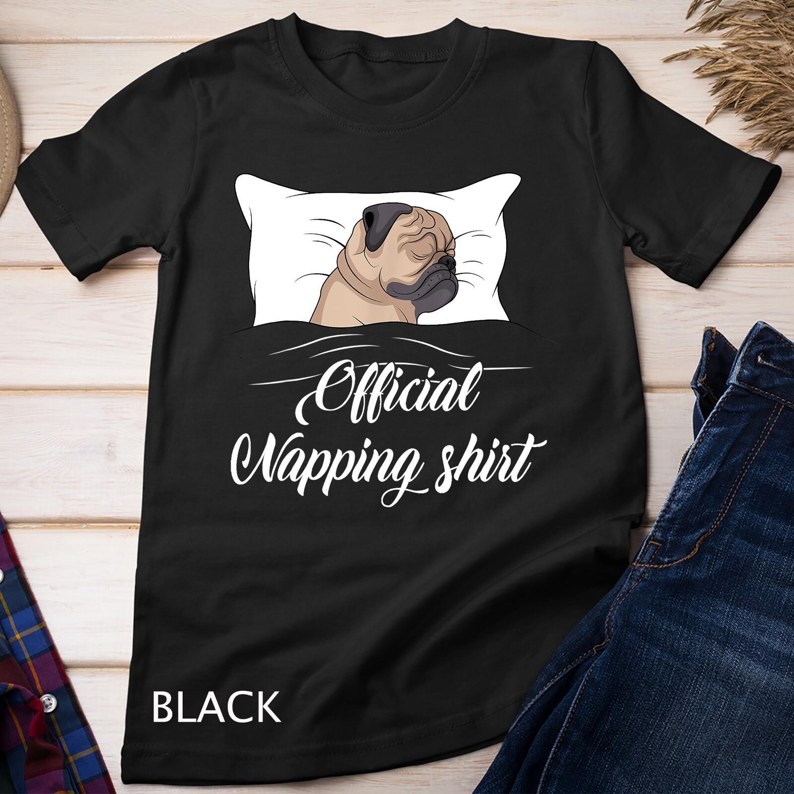 Sleeping Pug Pyjamas Gift Official Napping Unisex T-Shirt Mens Womens Tees Top L