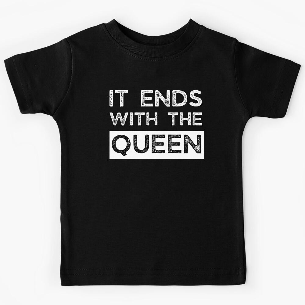 It Ends with The Queen | Anti Monarchy Kids T-Shirt 140