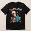 Fueled By Caffeine Skeleton Coffee Shirt, Gothic Halloween Graphic Tee