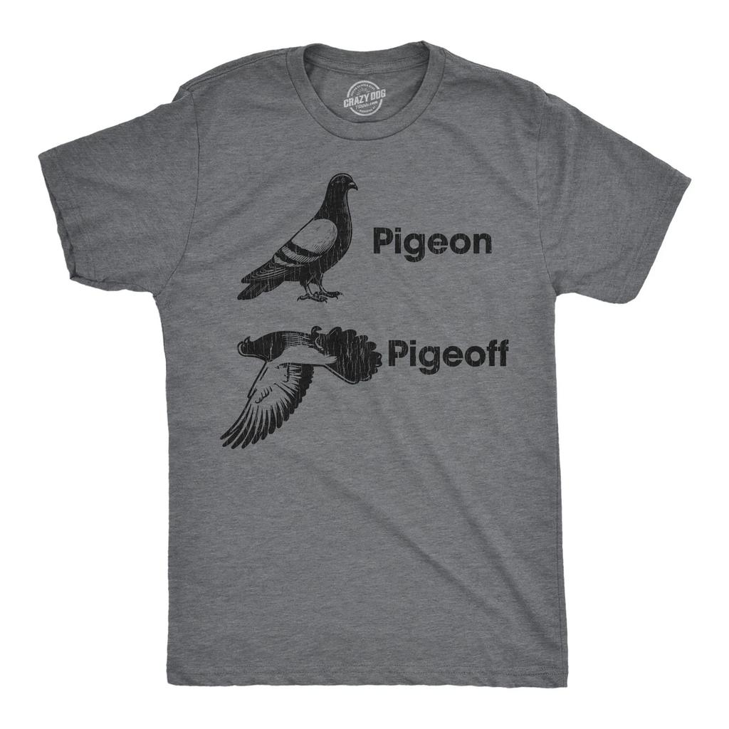 Mens Funny T Shirts Pigeon Pigeoff Sarcastic Graphic Novelty Tee for Men