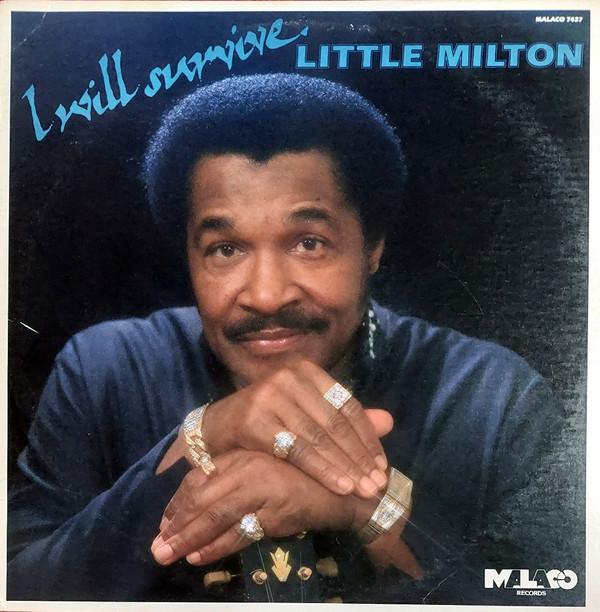 

LP Пластинка LITTLE MILTON - I Will Survive MAL7427 Malaco Records 1985 США Блюз Б/У