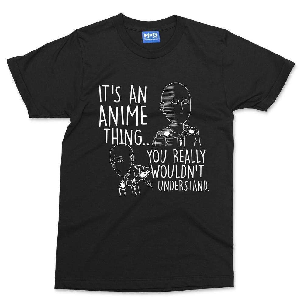 Its An Anime Thing TShirt Funny Unisexga Meme Japanese Unisexga Weeb Top Unisex Unisex