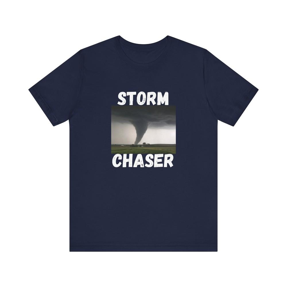 Storm Chaser Tee Weather Lovers And Skywarn Spotters S