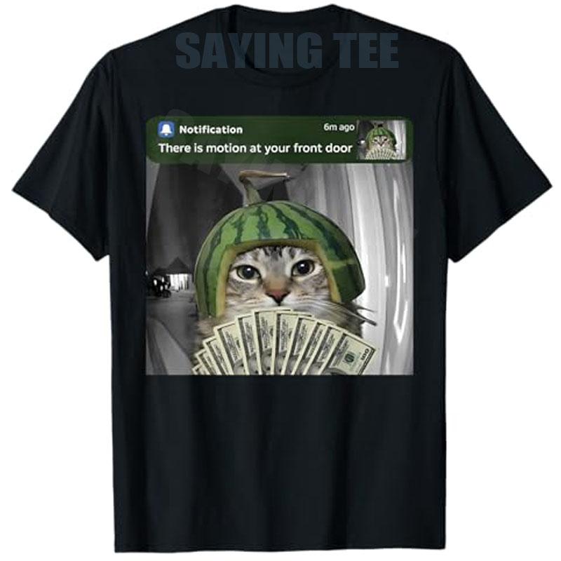 Summer Fashion Y2k Watermelon Cat Aesthetic TShirt There Is Motion At Your Front Door Funny Cat Motion Joke Novelty Saying Tee S