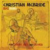 CD MCBRIDE, CHRISTIAN -BIG BAND- - For Jimmy, Wes and Oliver  MAC1152 Mack Avenue Mus 2020 US Jazz Used