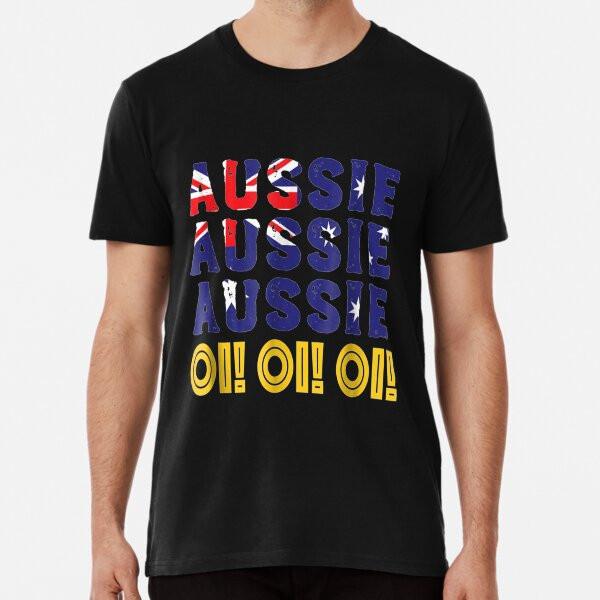 

Australia Aussie Aussie Aussie Oi Oi Oi Prem S to 5XL Made in the AU/USA T-Shirt 4XL