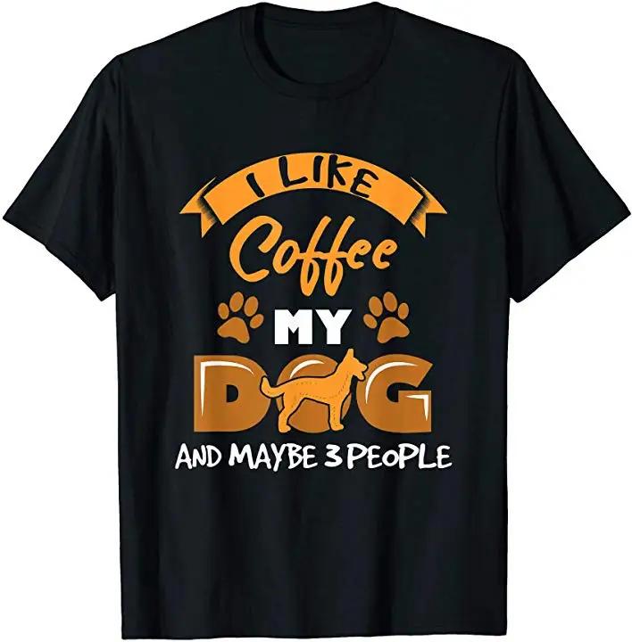 I Like Coffee My Dog And Maybe 3 People Funny Dog Lover Gift Tshirt 100 Cotton Oneck Summer Short Sleeve Casual Unisexs Tshirt