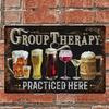 Vintage Funny Group Therapy Metal Sign for Man Cave Bar Decor X Inches Tin Sign