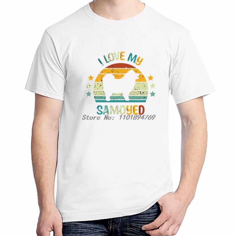 I Love My Samoyed Graphic Tees Vintage Summer Tops Tshirt New Arrival Goods Fashion New Shirts And Tshirts Unisex Clothes