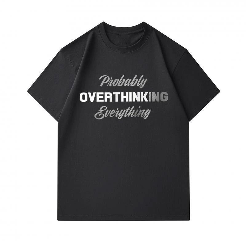 Men's 100% Cotton Crew Neck Short Sleeve T-Shirt, Probably Overthinking Everything Letter Print Casual Comfortable Daily Wear Tee for Everyday Life