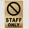 D Flat Pc Vintage Staff Only Metal Sign  HeavyDuty Iron Construction X Inches (xcm)  Industrial Office