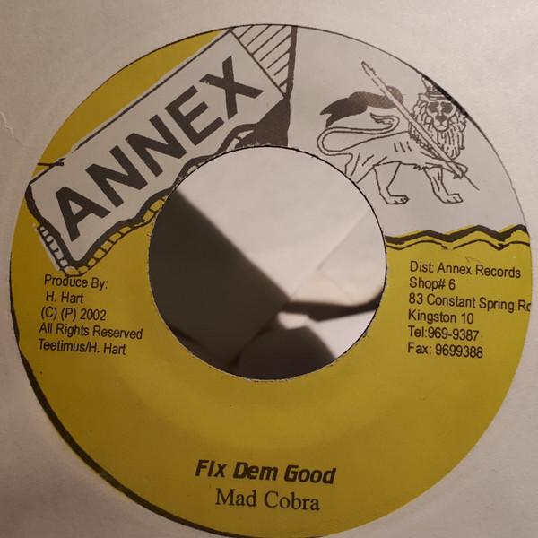 

7inch Record MAD COBRA - Fix Dem Good NONE Annex 2002 Jamaica Reggae, Ska & Dub Used