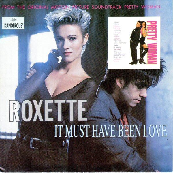 

7inch Record ROXETTE - It Must Have Been Love 724386504777 EMI 1993 UK Rock Used