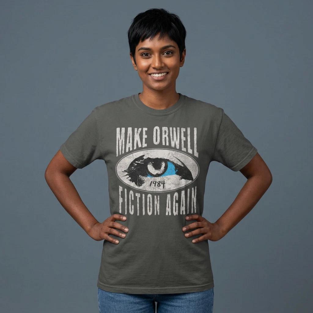 Make Orwell Fiction Again T-shirt | 1984 Big Brother Eye Graphic Tee