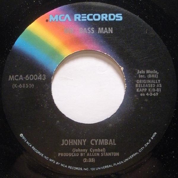 

7inch Record JOHNNY CYMBAL - Mr. Bass Man / Refreshment Time MCA60043 MCA US Pop Used