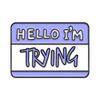 New Trendy Alloy Brooch - "Hello, I'm Tired" Speech Bubble Badge