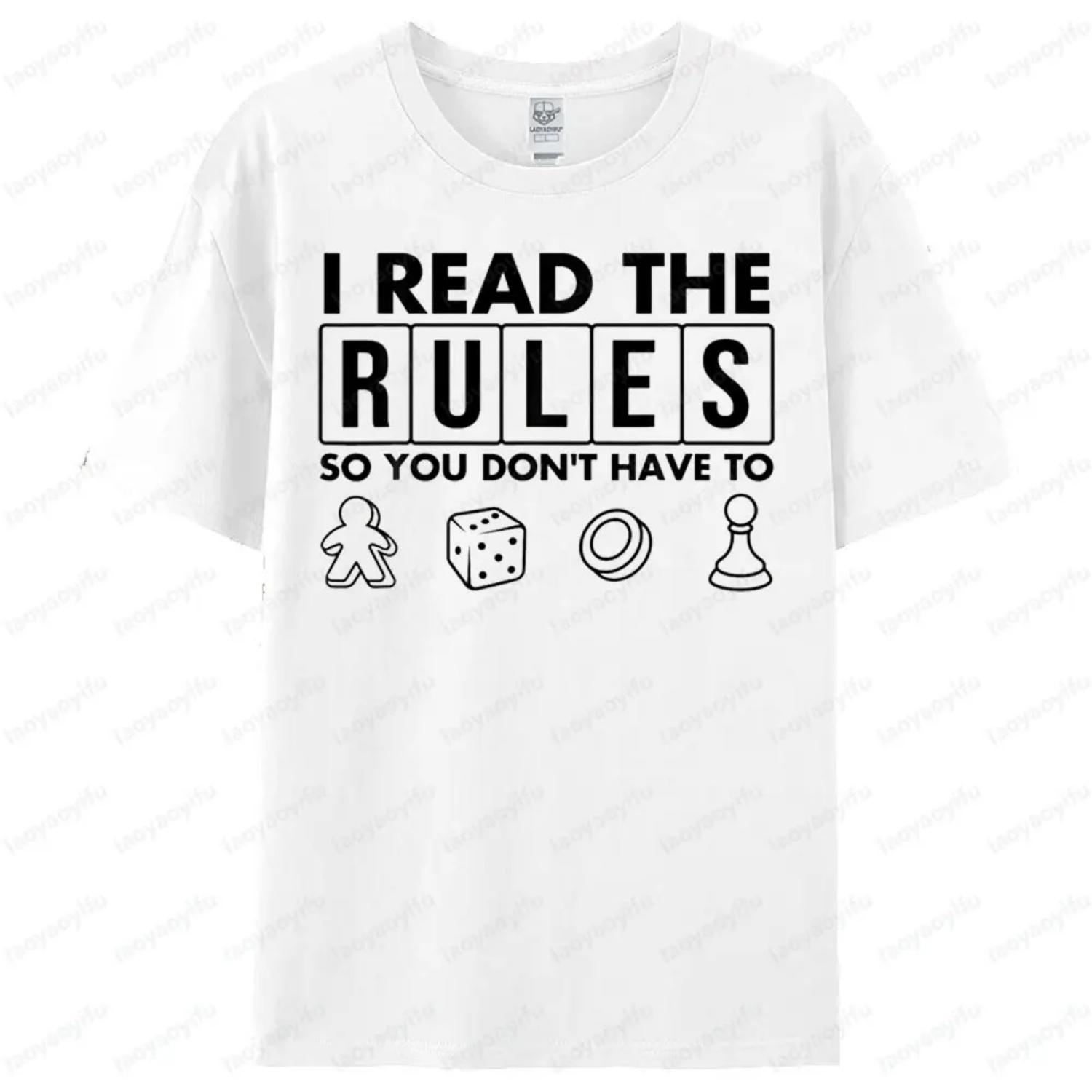 

I Read The Rules So You Dont Have To Board Game Unisex T-Shirt Humorous Funny Printed Tshirt Men Women Loose O-neck Hot Sale Top S чёрный