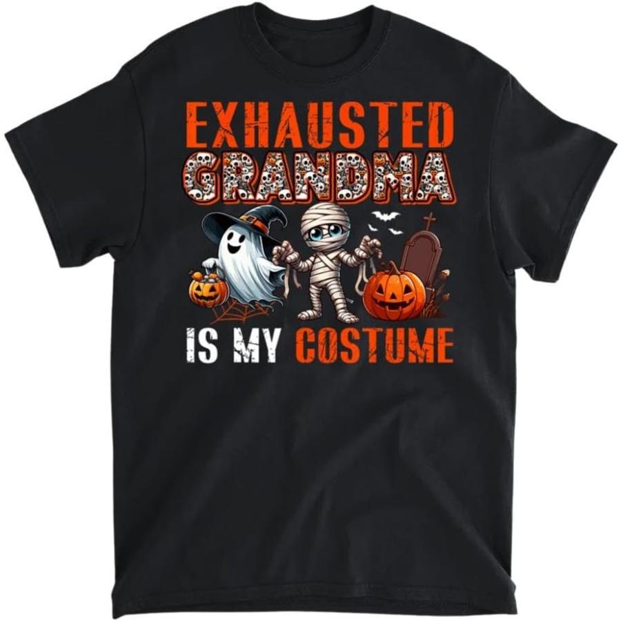 Exhausted Grandma is My Costume Halloween Boo Ghost Mummy T-Shirt, Tank Top, Long Sleeve Shirt, Sweatshirt, Hoodie Men Women Kids Made in Canada S