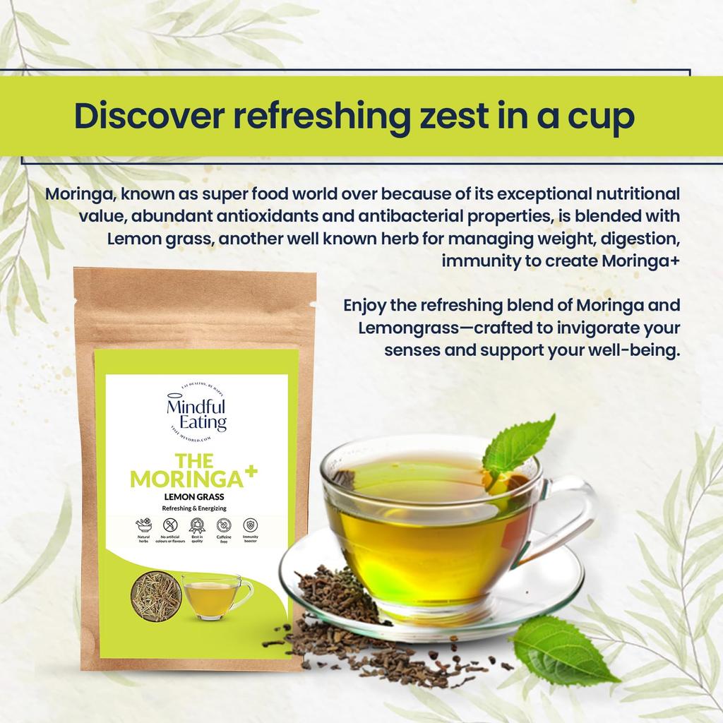 Mindful Eating Pure Moringa Leaves Tea Blended with Lemongrass - Herbal Tea, Natural Ingredients, Dried Drumstick Tree Leaves, Immunity Boos