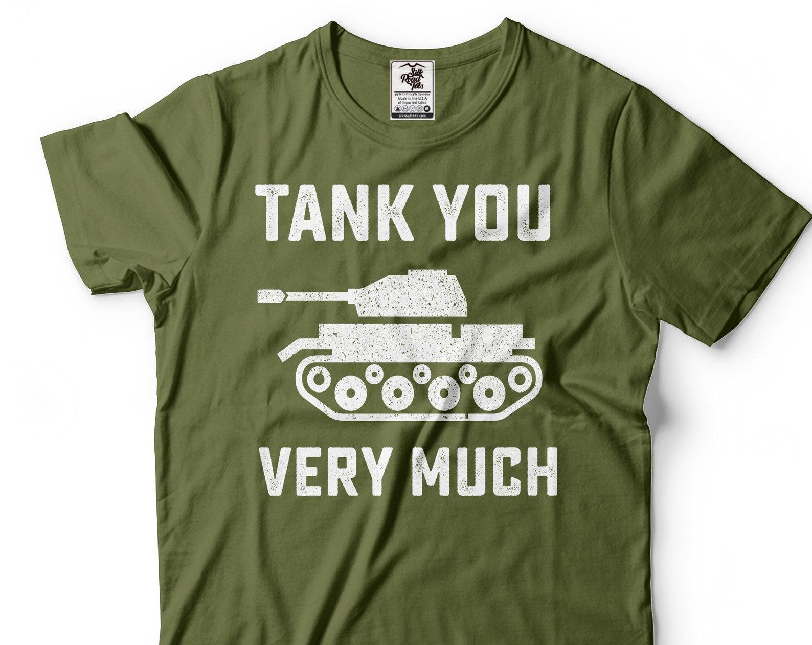 Tank You Very Much Shirt: Military Humor Tank Top 2XL