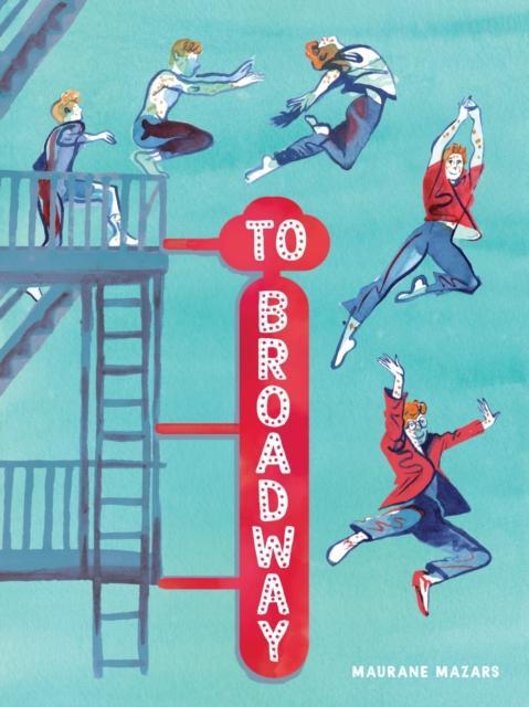 To Broadway by Maurane Mazars Hardback Book 9781419779923