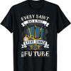 Jeder Heilige Hat Eine Vergangenheit Jeder Sünder Hat Eine Zukunft Philosophie T-Shirt