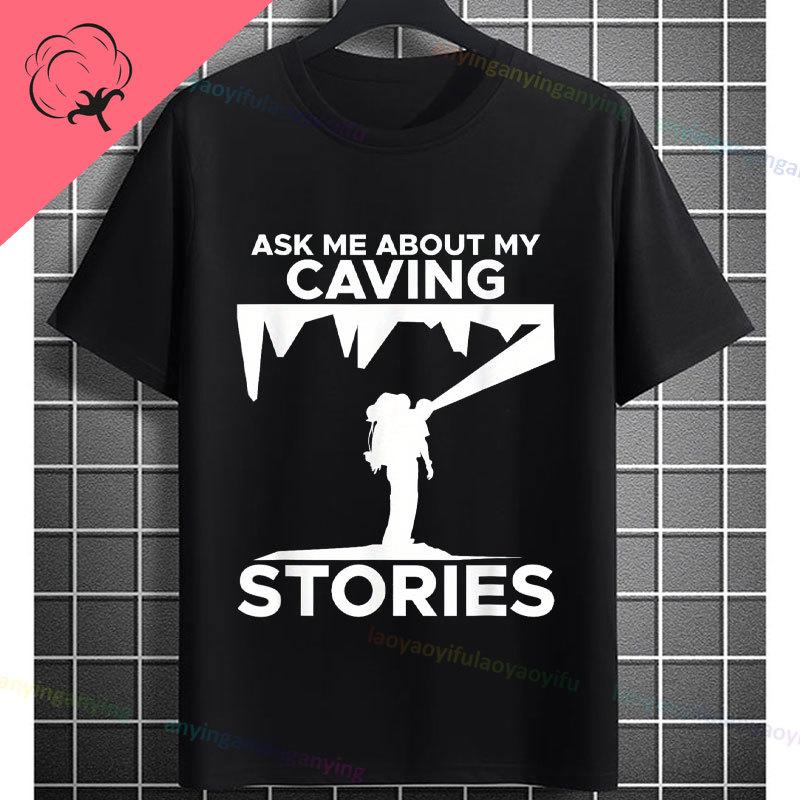 Funny Explore The Underworld Cave spelunking Graphic Tshirt Pure Cotton Shortsleeve Humor Style Fashion Tee Outdoor Clothing