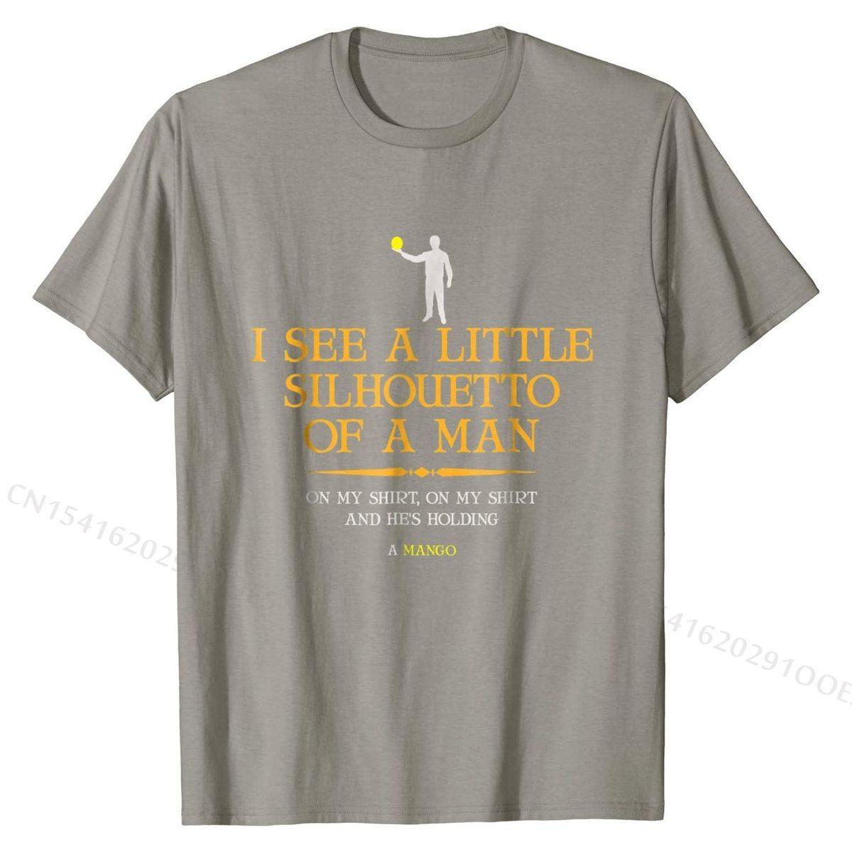 

I See A Little Silhouetto Of A Man With T-Shirt T Shirt Hip Hop Geek Cotton Mens Tshirts comfortable 4XL