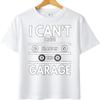 Breathable Teeshirt Summer T Shirt Black I Cant Have Plans In The Garage Hiphop For Him Top Tees Summer Tshirt Casual Tee