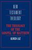 كتاب The Theology of the Gospel of Matthew