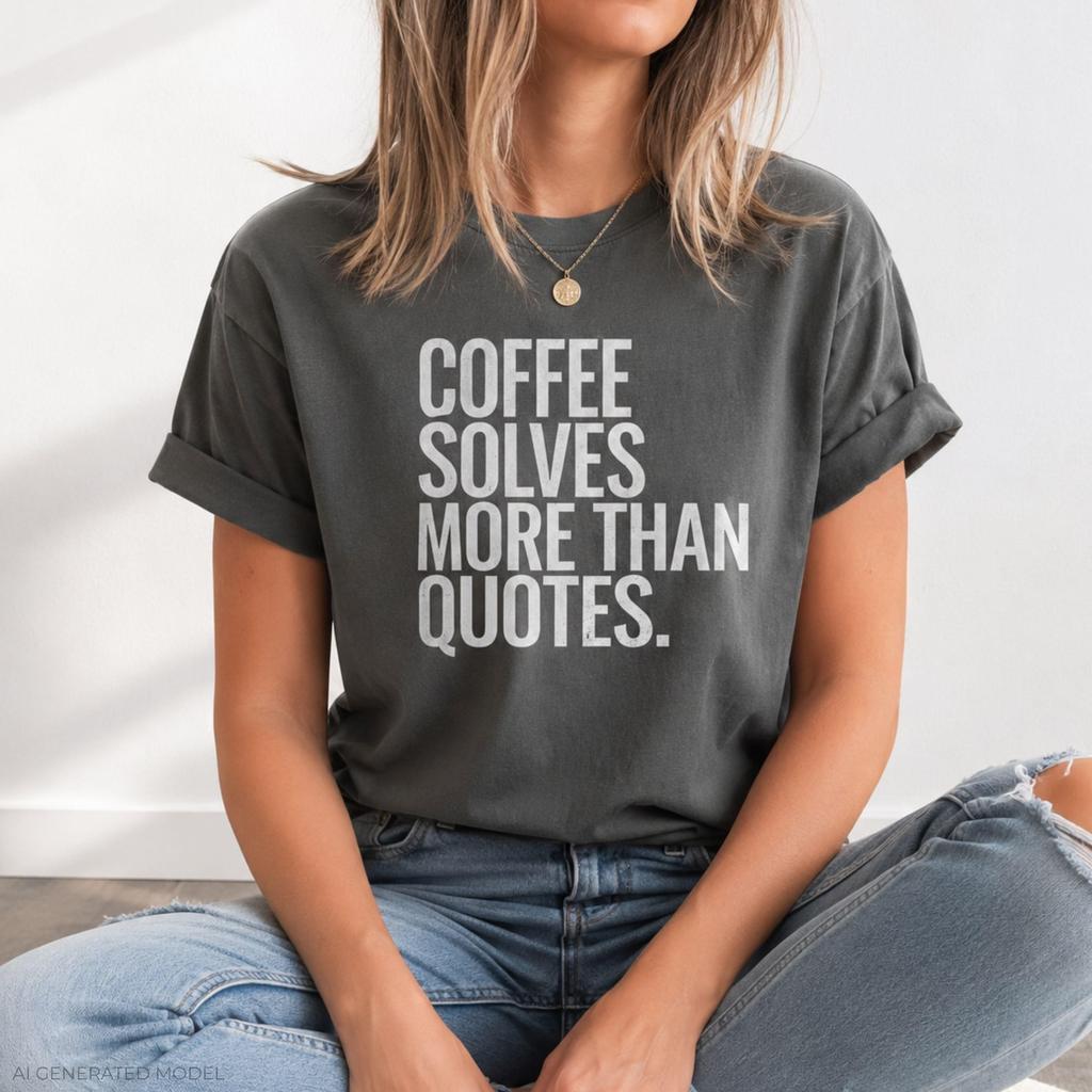 Coffee Solves More Than Quotes and kids tshirt, Funny Coffee Lover Tee, Minimalist Coffee Quote and kids tshirt, Barista Gift, Unisex Graphic Tee