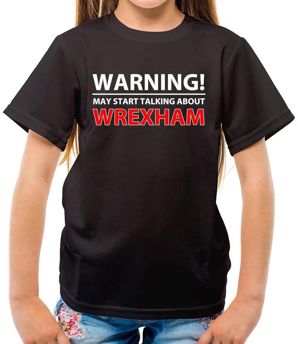 Warning! Talking About Wrexham - Kids T-Shirt - Dragons Football Love Fan Team 160
