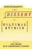 The Disciplinarity and Dissent In Cultural Studies Book