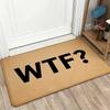 Funny WTF Novelty Doormat Mat for Front Door Entrance Home Decor Joke Welcome Mat Gripping Indoor Outdoor Use