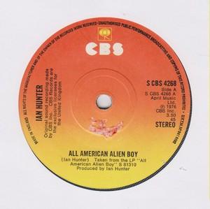 

7inch Record IAN HUNTER - All American Alien Boy SCBS4268 CBS 1976 UK Rock Used