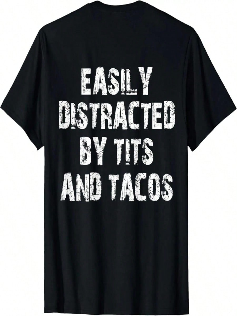 Easily Distracted By And Tacos ON BACK T-Shirt S