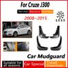 Car Mudguards for Chevrolet Cruze J300 Accessories 2008~2015 4PCS Mudflap Fender Splash Guards Flap Splash Mud Guards Cover Part