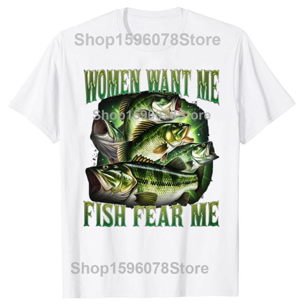 

Vintage Women Want Me Fish Bass Fear Me Funny Lover Fishing Graphic Tshirt Men Women Hip Hop Oversized T Shirt 100 Cotton S