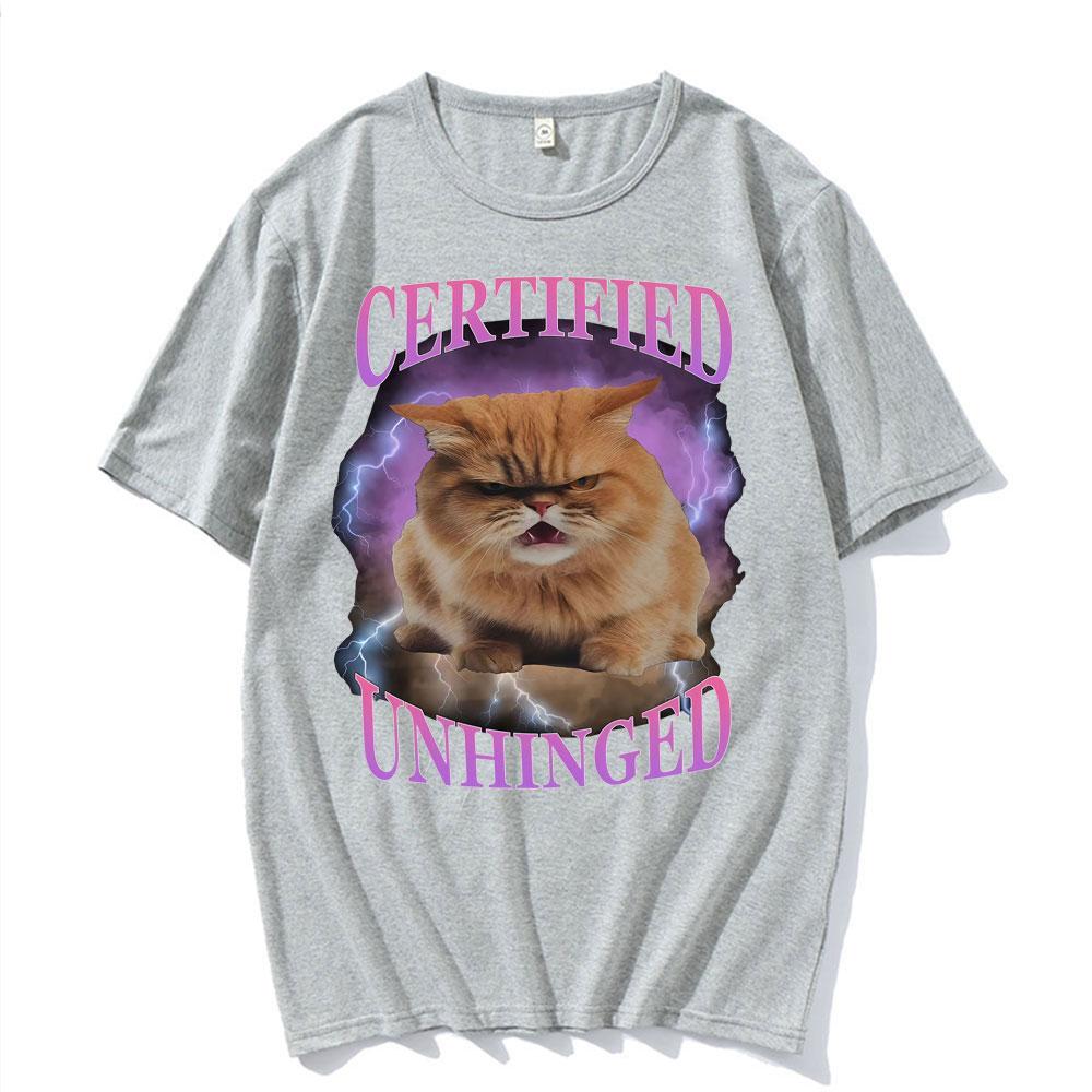 Certified Unhinged Funny Cat Meme T Shirts Unisex Womens Summer Trending Short Sleeve T Shirt Casual 100 Cotton Oversized Tshirt
