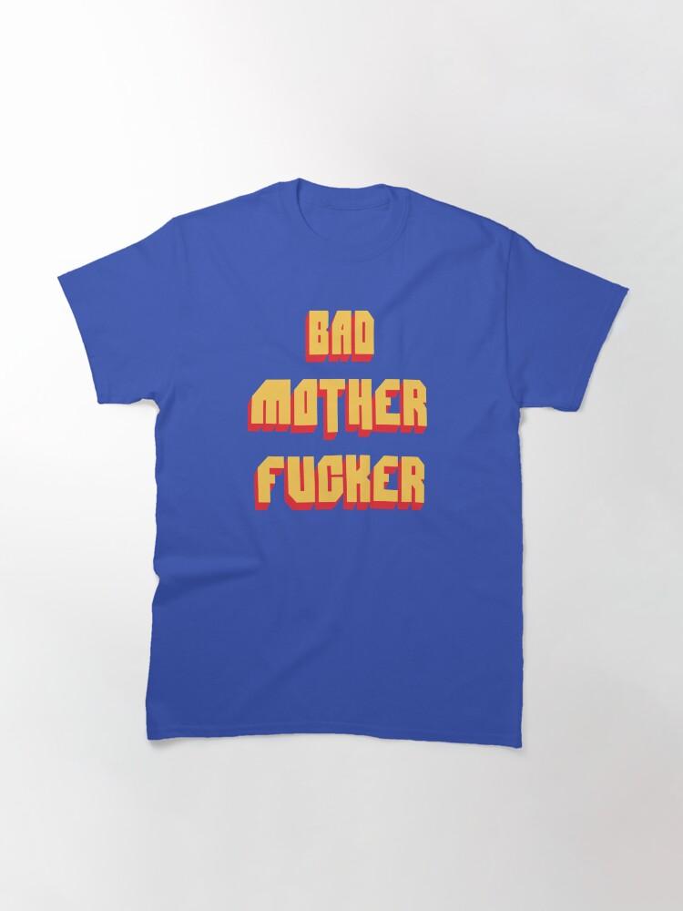 Pulp Bad Mother Fucker Pulp Fiction Tarantino Samuel L Jackson 80s Movie Classic T-Shirt