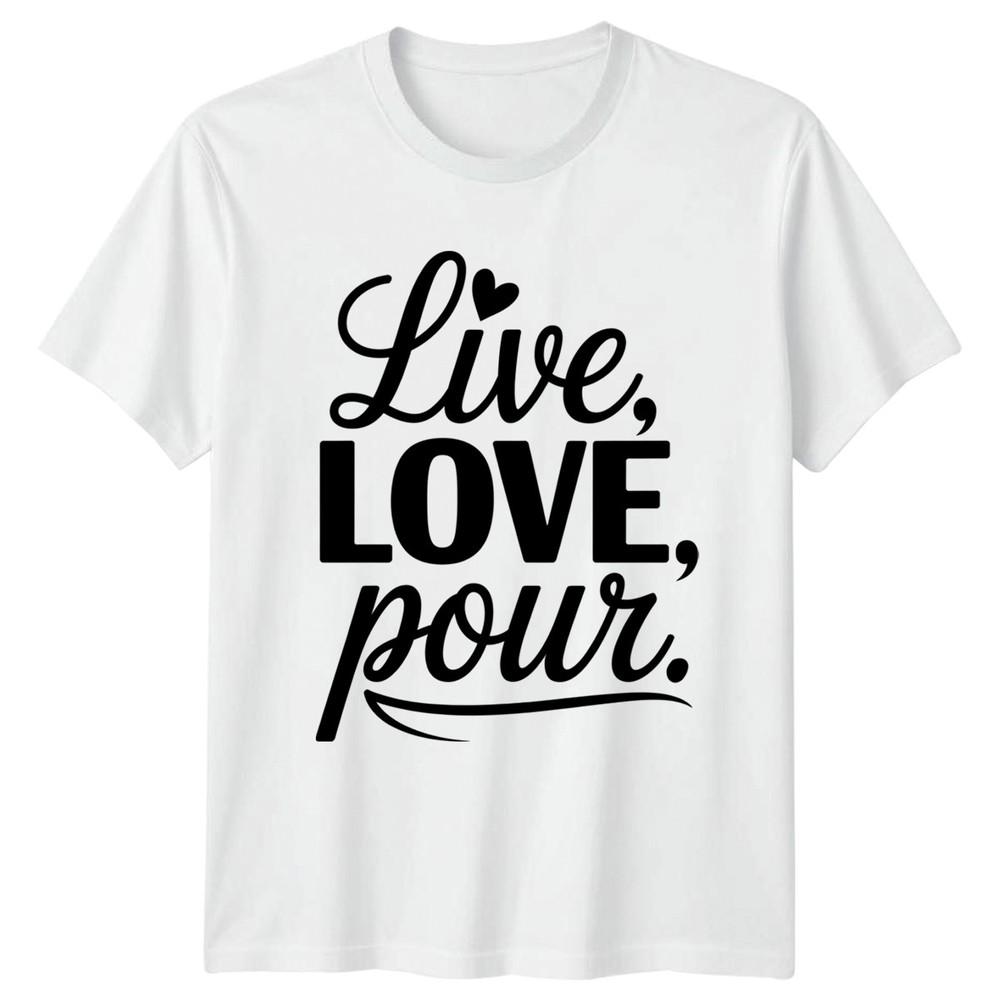 Live Love Pour Unisexs TShirt Resin Art Crafting Birthday Gift For Her S