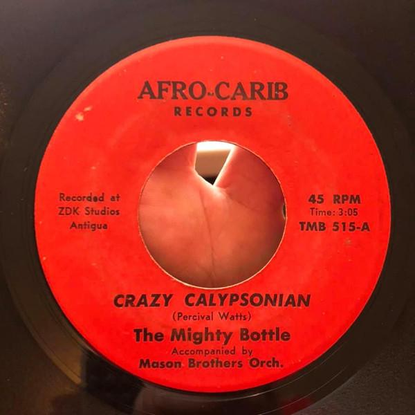 7inch Record MIGHTY BOTTLE Crazy Calypsonian TMB515 AfroCarib Reco Barbados Reggae Ska Dub Used