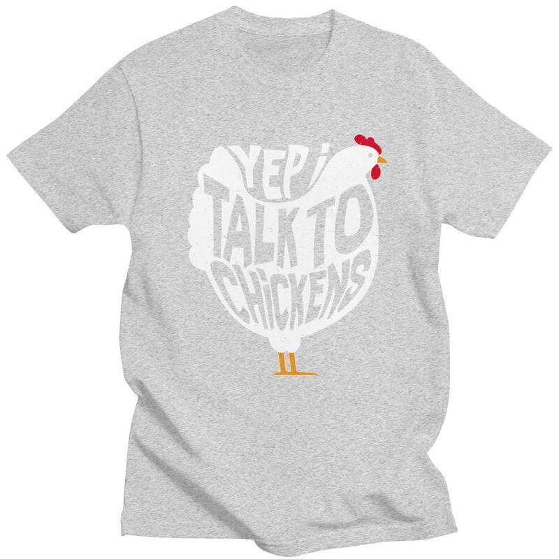 Yep I Talk To Chickens T Shirt Unisex Humor Joke Sarcasm Quotes Tshirts Graphic Tee Tops Cotton Loose Oversized Clothes