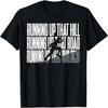 Vintage Running Up That Hill T-Shirt