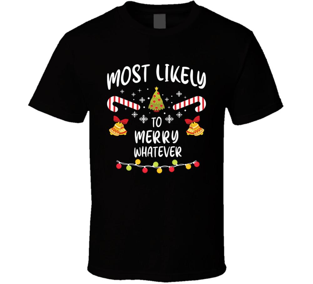 Merry whatever, Christmas party Santa Xmas Funny  T Shirt Tee Gift New Unisex T-Shirt L