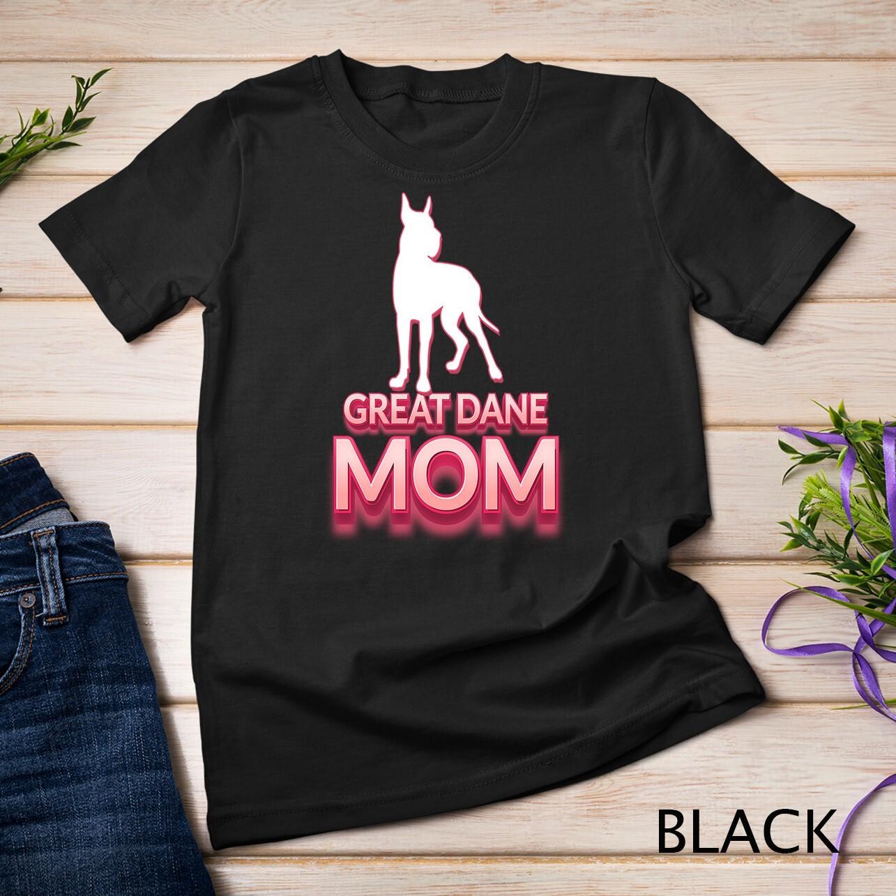 Great Dane Mom Dog Owner Gifts - Great Dane Mama Unisex T-Shirt Mens Womens Tees Top L